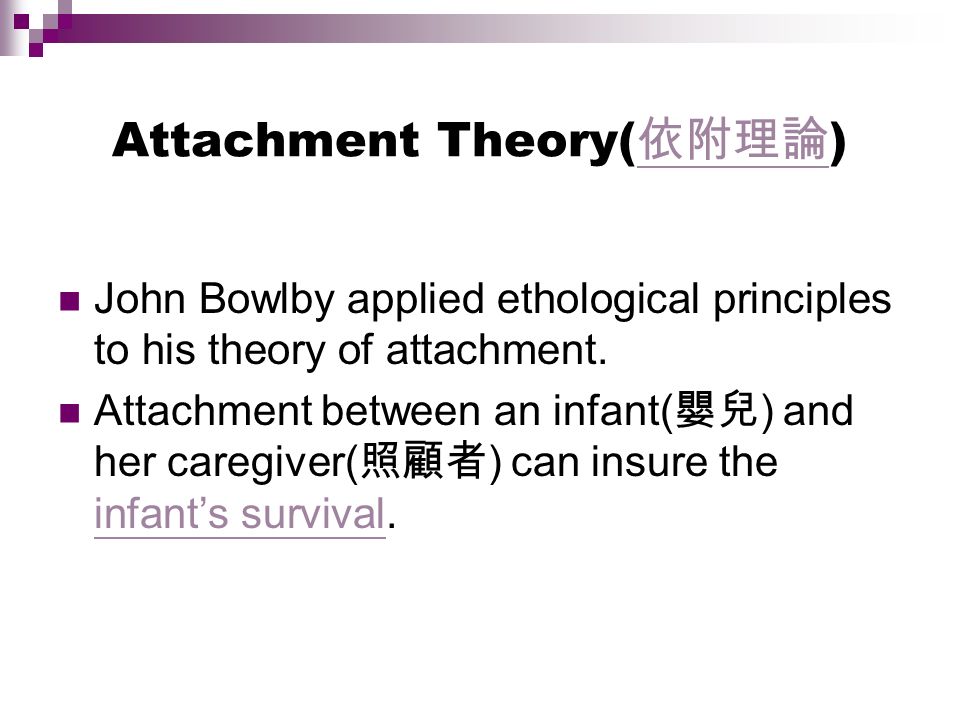 Bowlby's Attachment Theory